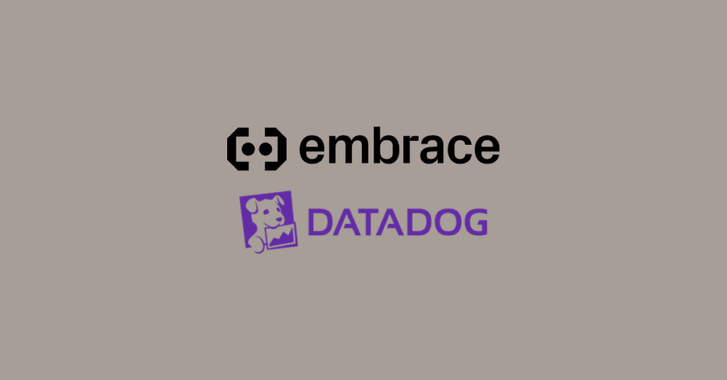 Embrace Joins the Datadog Marketplace to Deliver Mobile Observability ...